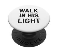 Camina en Su Luz. Cita de fe Cristiana. PopSockets PopGrip Adhesivo
