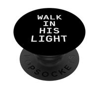 Camina en Su Luz. Cita de fe Cristiana. PopSockets PopGrip Adhesivo