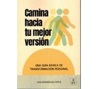 Camina Hacia Tu Mejor Version