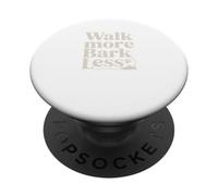 Camina Más Ladrido Menos PopSockets PopGrip Adhesivo