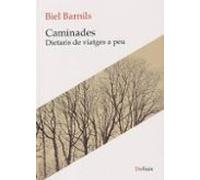 Caminades. Dietaris De Viatges A Péu