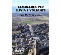 Caminades per Llívia i voltants: 6 (Guies Xafatolls)