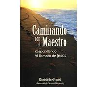 Caminando con el Maestro: Respondiendo al llamado de Jesús