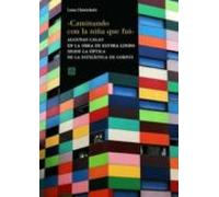 Caminando Con La Niña Que Fui.algunas Calas En La Obra De Elvira Lindo