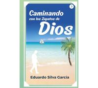 Caminando con los Zapatos de Dios (Desde los Zapatos de Dios)