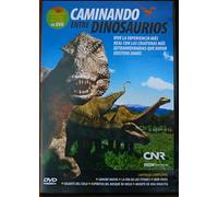CAMINANDO ENTRE DINOSAURIOS