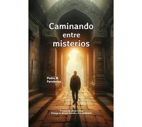 Caminando entre misterios