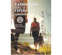 Caminando Hacia La Esperanza