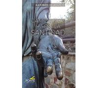 CAMINANDO HACIA LA SANTIDAD (COLECCIÓN "LA OTRA MIRADA")
