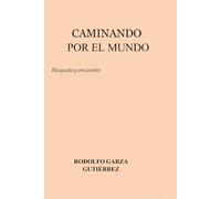 CAMINANDO POR EL MUNDO: Búsqueda y encuentro