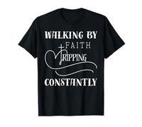 Caminando por la fe tropezando constantemente cruz cristiana Camiseta