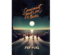 Caminant junts per la lluna: 7 (L'Altra Tribu)