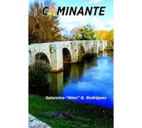 Caminante: Una odisea de identidad, fe y resiliencia a través de tres continentes