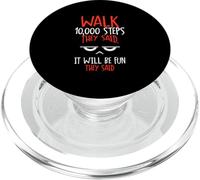 Caminar 10000 Pasos Dijeron Senderismo Paso 10000 Pasos PopSockets PopGrip para MagSafe
