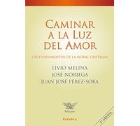 Caminar A La Luz Del Amor (Pelícano)