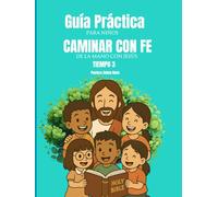 Caminar con Fe: De la mano de Jesús Tiempo 3