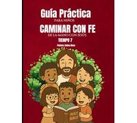 Caminar con Fe: De la mano de Jesús Tiempo 7