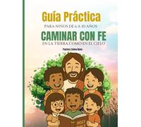 Caminar con Fe: En la tierra como en el cielo