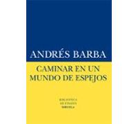 Caminar en un mundo de espejos: 55 (Biblioteca de Ensayo / Serie menor)