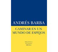Caminar en un mundo de espejos: 55 (Biblioteca de Ensayo / Serie menor)