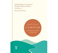 Caminar: Las ventajas de descubrir el mundo a pie (Pensamiento)