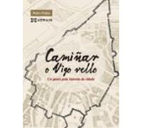 Camiñar O Vigo Vello
