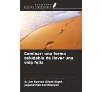 Caminar: una forma saludable de llevar una vida feliz