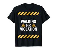 Caminar Violación de RRHH Divertido Sarcástico Lugar de Trabajo Camiseta