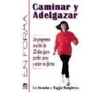 CAMINAR Y ADELGAZAR (EN FORMA)