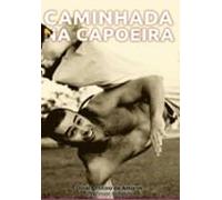Caminhada Na Capoeira (ebook)
