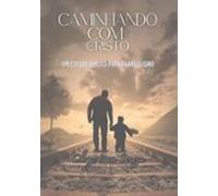 Caminhando Com Cristo (ebook)