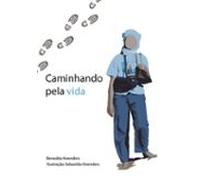Caminhando Pela Vida