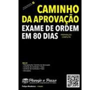 Caminho Da Aprovação Exame De Ordem Oab Em 80 Dias (ebook)