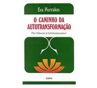 Caminho Da Autotransformação (O) (Mind, Body & Spirit)