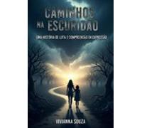 Caminho Da Escuridão. (ebook)