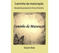 Caminho Da Maturação (ebook)
