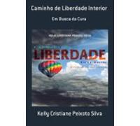 Caminho De Liberdade Interior (ebook)