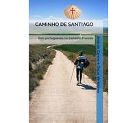 CAMINHO DE SANTIAGO: Dois portugueses no Caminho Francês