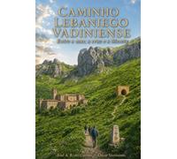 CAMINHO LEBANIEGO- VADININSE: Entre o mar, a cruz e a Meseta