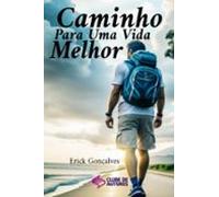 Caminho Para Uma Vida Melhor (ebook)