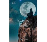 Caminhos Da Cura Interior (ebook)