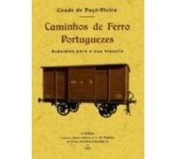 Caminhos De Ferro Portuguezes (ed. Facsimil)