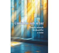 Caminhos sob a Luz: Oração através de desenhos e cores