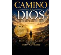 CAMINO A DIOS: Recordar Quien Eres