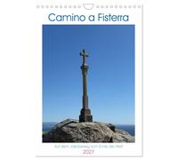 Camino a Fisterra - der Jakobsweg zum Kap Finisterra (Wandkalender 2027 DIN A4 hoch), CALVENDO Monatskalender: Pilgern auf dem Jakobsweg von Santiago de Compostela zum Ende der Welt