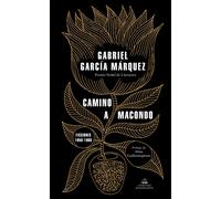 Camino a Macondo | Gabriel García Márquez