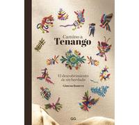 Camino a Tenango: El descubrimiento de un bordado