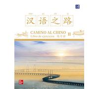 Camino al chino II. Libro de ejercicios
