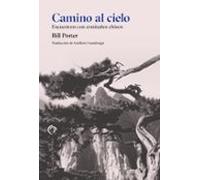 Camino Al Cielo. Encuentro Con Ermitaños Chinos