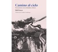 Camino Al Cielo. Encuentro Con Ermitaños Chinos